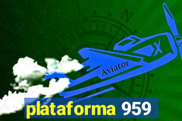 plataforma 959